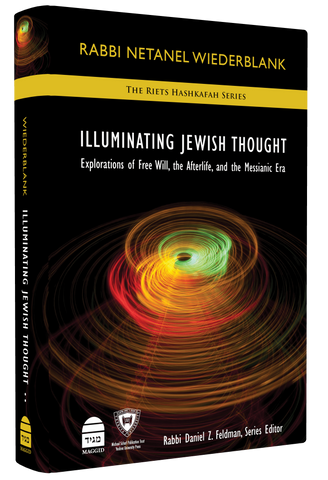 Guest Review of “Illuminating Jewish Thought” by R. Netanel Wiederblank