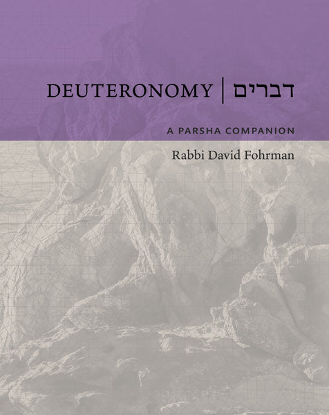 Deuteronomy: A Parsha Companion