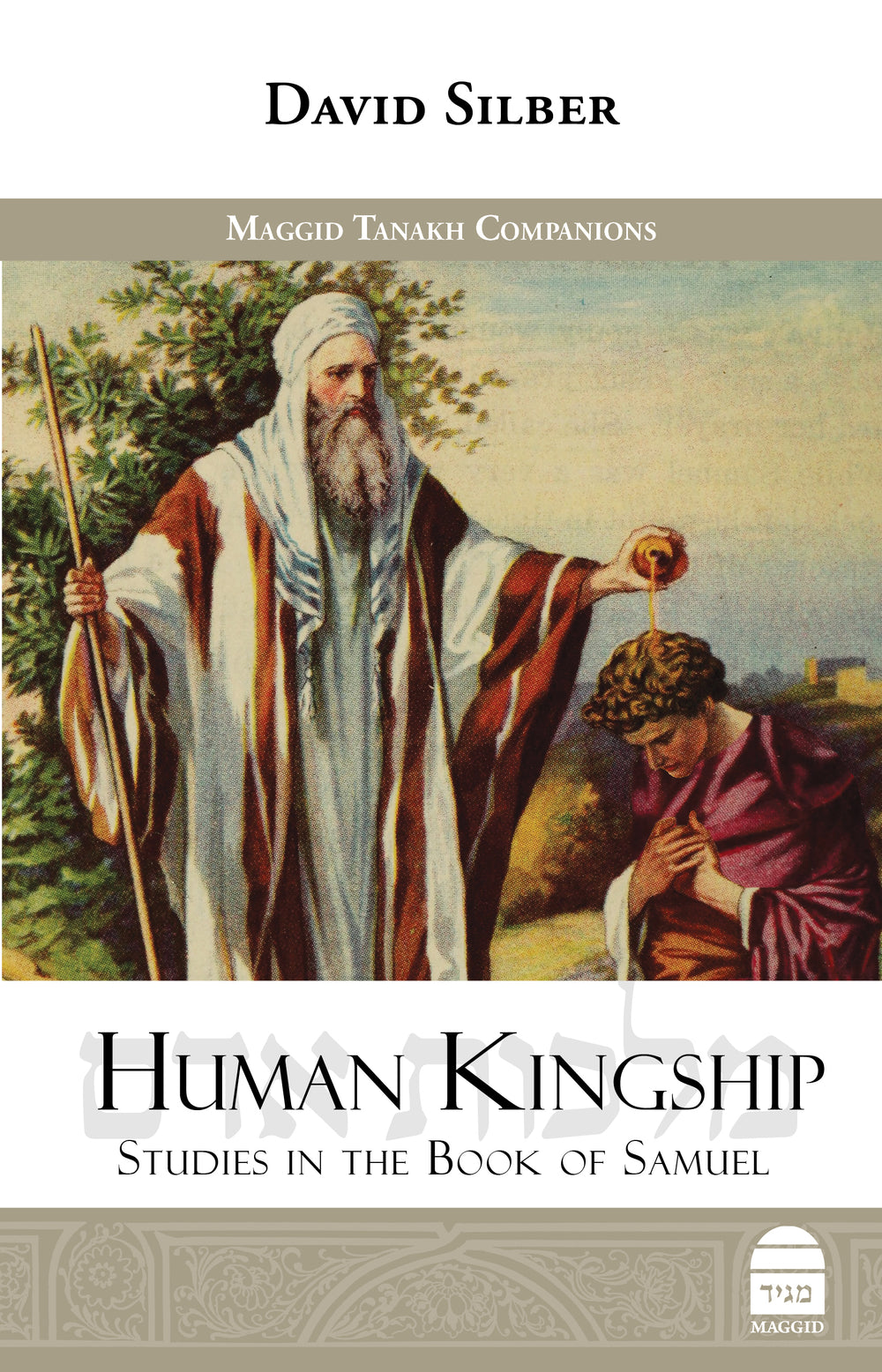 Human Kingship: Studies in the Book of Samuel