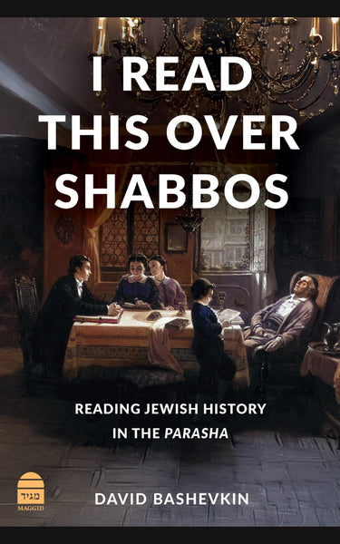 I Read This Over Shabbos