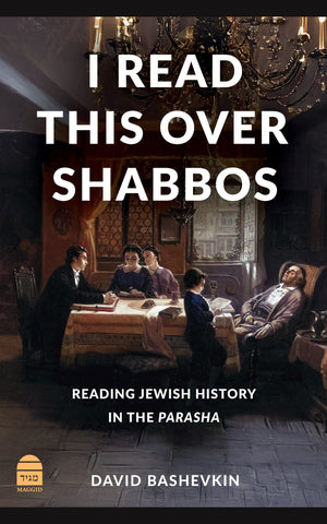 I Read This Over Shabbos