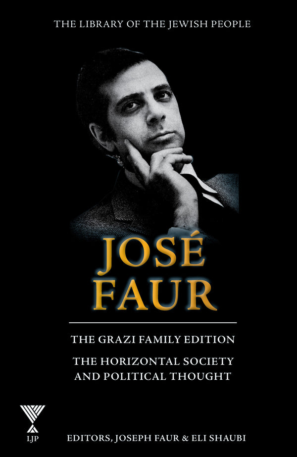 The Collected Works of Hakham Dr. José Faur