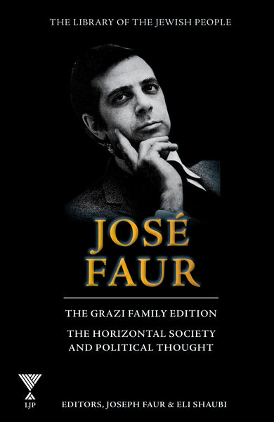 Jose Faur: The Horizontal Society and Political Thought