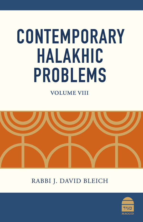 Contemporary Halakhic Problems VIII