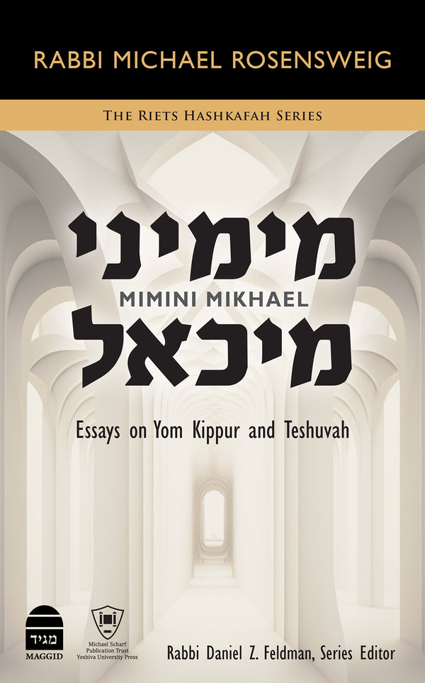 Mimini Mikhael - Essays on Yom Kippur and Teshuvah