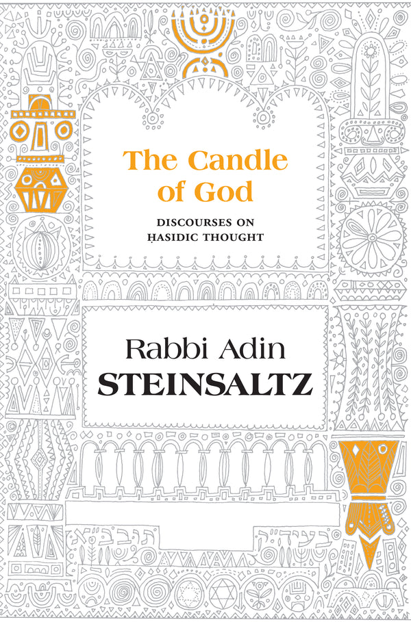 The Candle of God: Discourses on Hasidic Thought