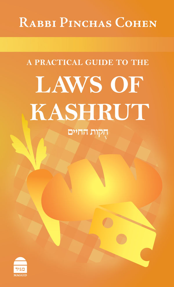 A Practical Guide to the Laws of Kashrut