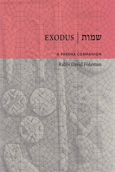 Exodus: A Parsha Companion