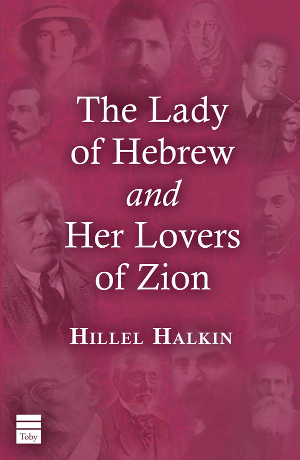 The Lady of Hebrew and Her Lovers of Zion