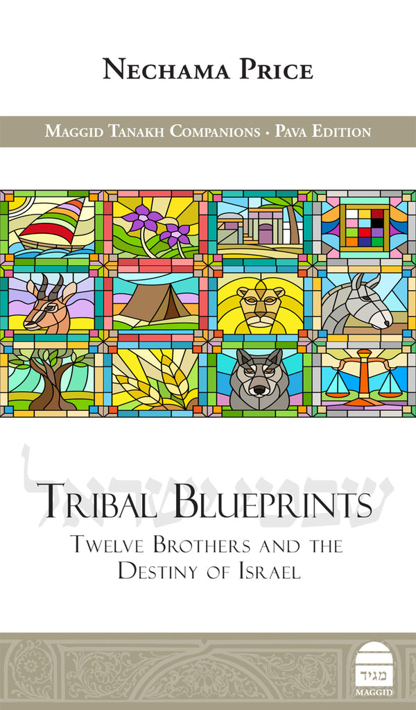 Tribal Blueprints: Twelve Brothers and the Destiny of Israel