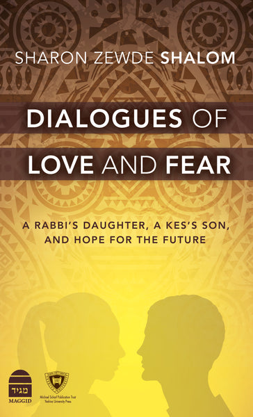 Dialogues of Love and Fear