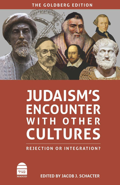 Judaism’s Encounter with Other Cultures: Rejection or Integration