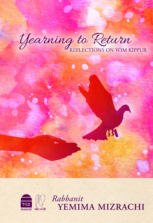 Yearning to Return: Reflections on Yom Kippur