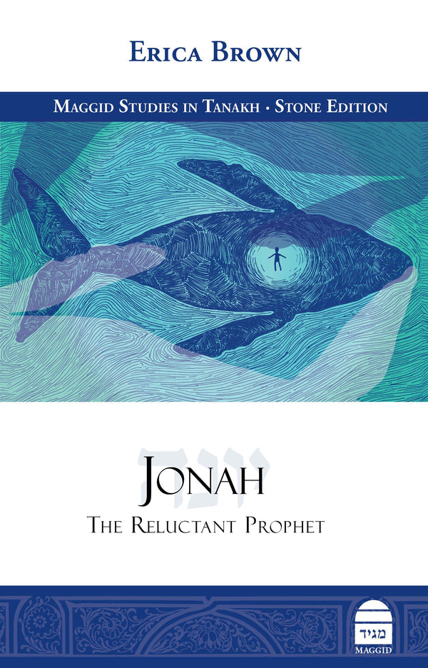 Jonah: The Reluctant Prophet