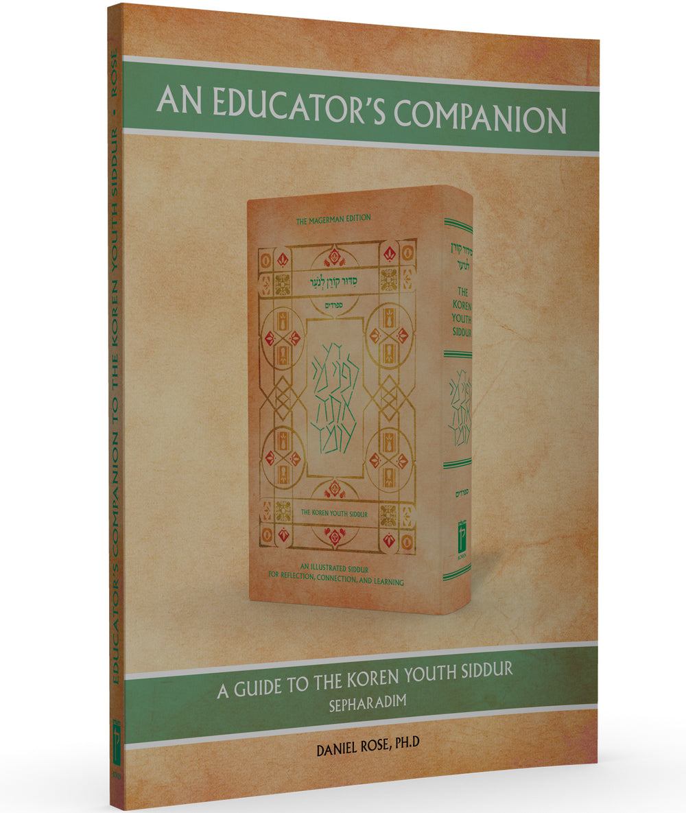 An Educator's Companion: A Guide to the Koren Youth Siddur, Sepharadim