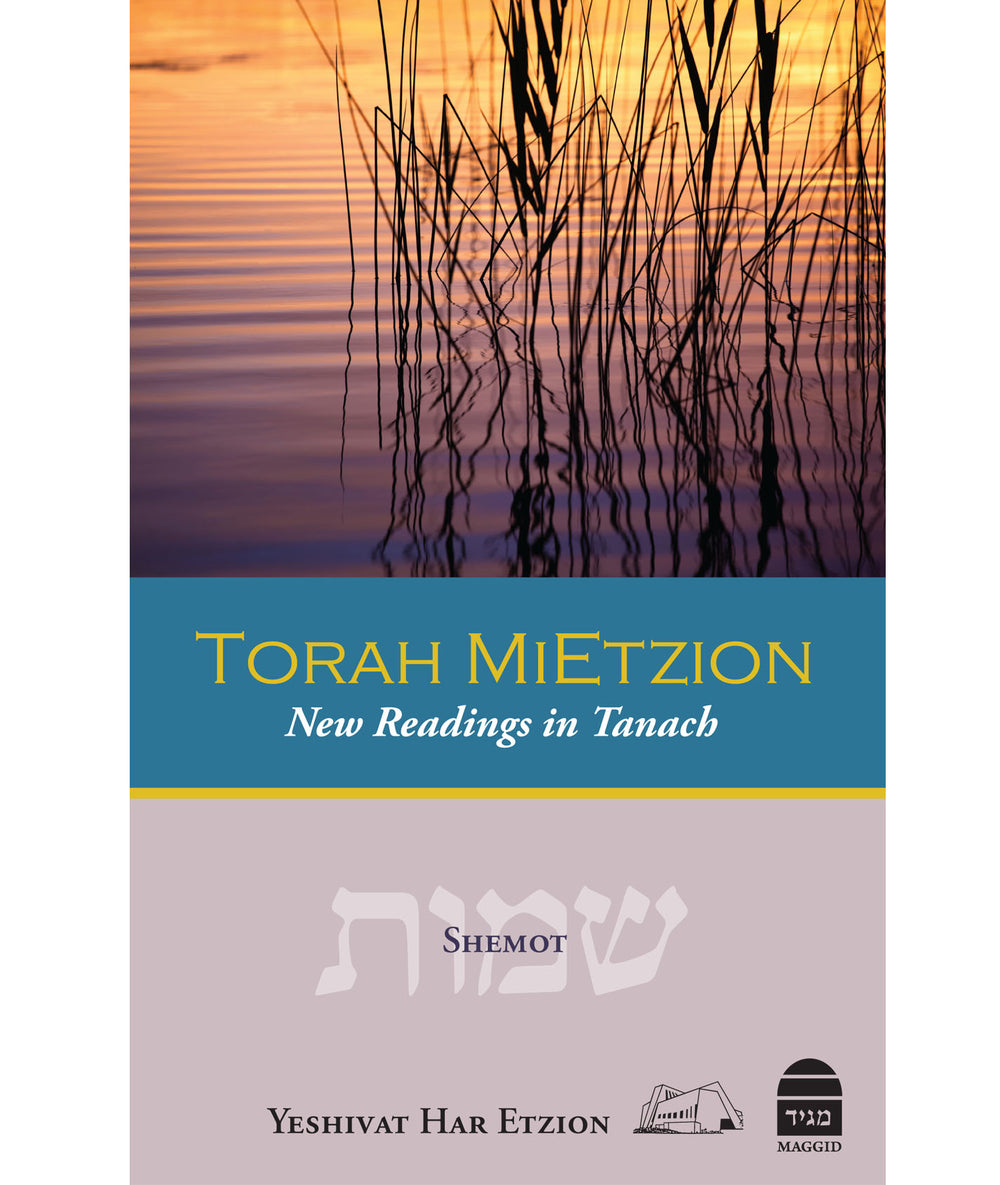 Torah MiEtzion: New Readings in Tanach: Shemot